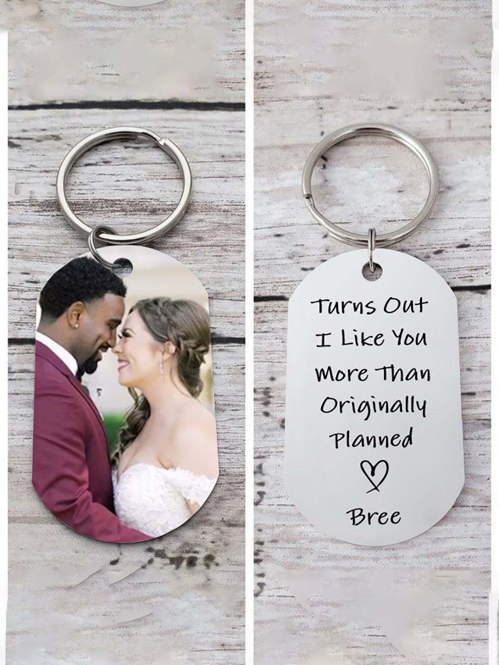 Turns Out, I Like You More Than Originally Planned Custom Photo Aluminum Keychain, Gift For Couple