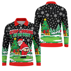 Christmas Stop Looking At My Putt Golf Shirt, Mens Golf Polo, Golf Shirts For Men