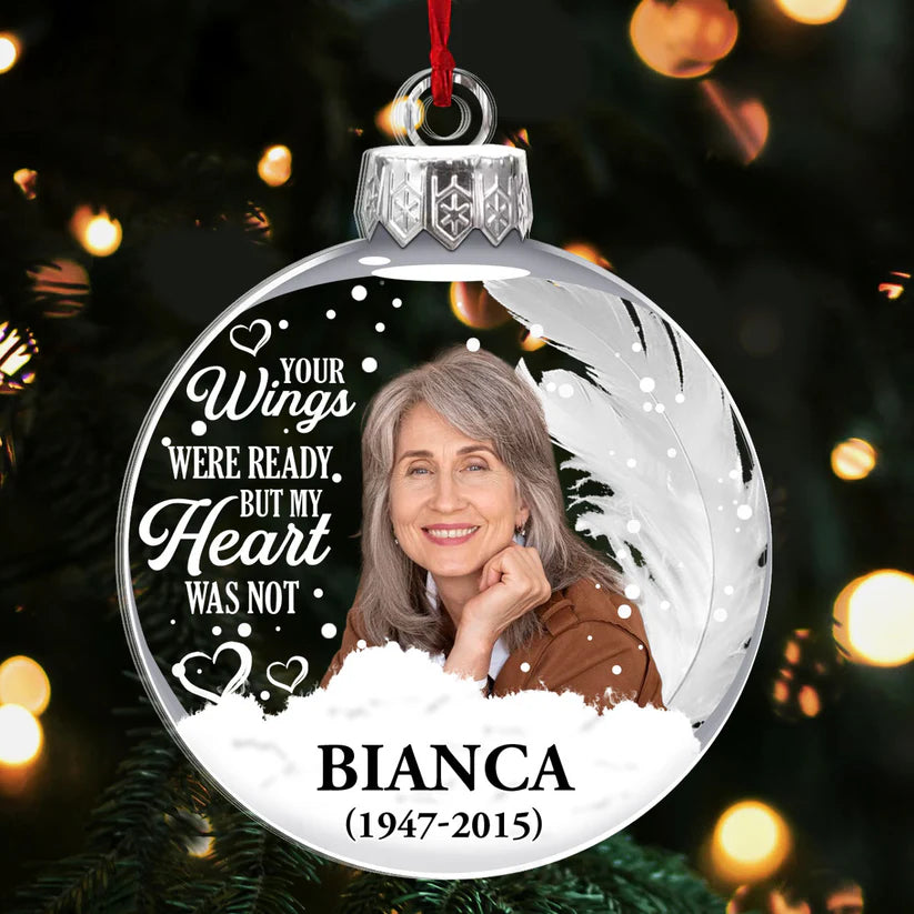 Your Wings Were Ready But My Heart Was Not Acrylic Ornament, Christmas Gift Decor