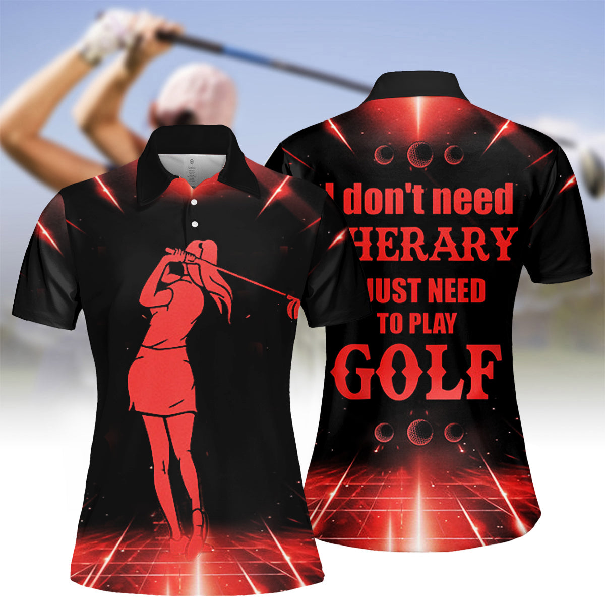 I Don't Need Therapy Just Need To Play Golf Womens Golf Polo Shirt, Womens Golf Gifts