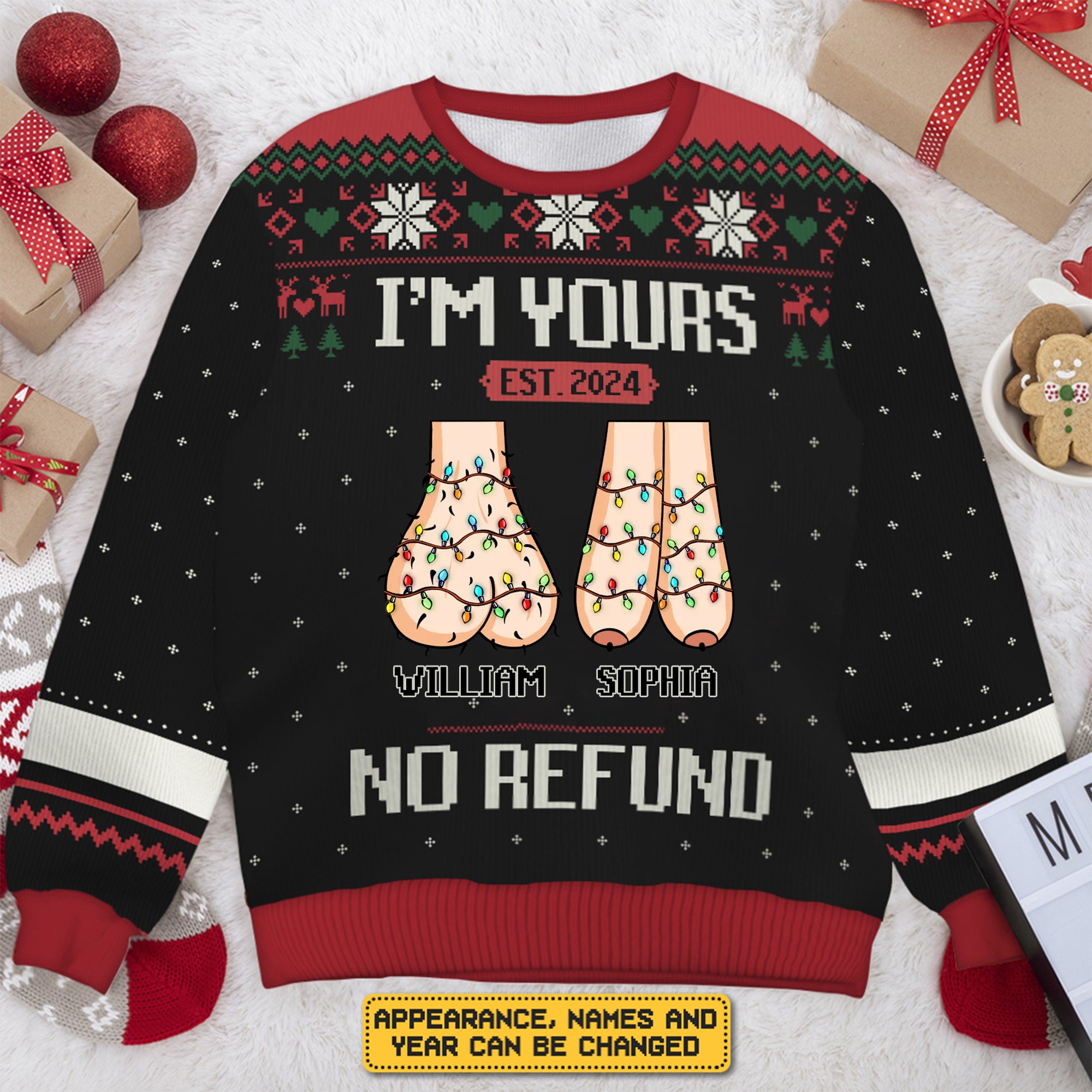 I'm Yours, No Refund Custom Funny Christmas Ugly Sweater, Gift For Couple