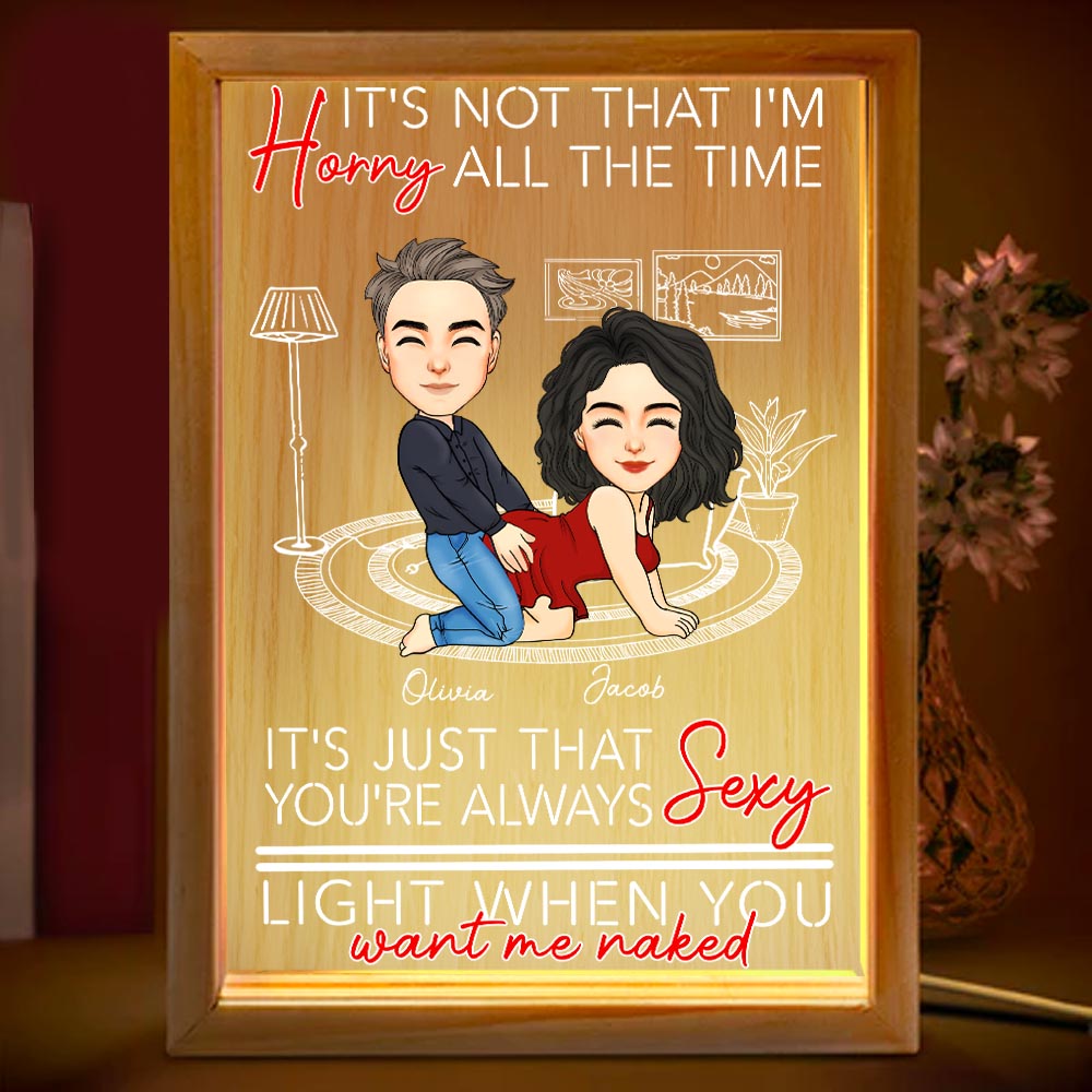 Personalized It's Just That You're Always Sexy Frame Light Box, Couple Valentine Gift, Perfect Gift For Couple