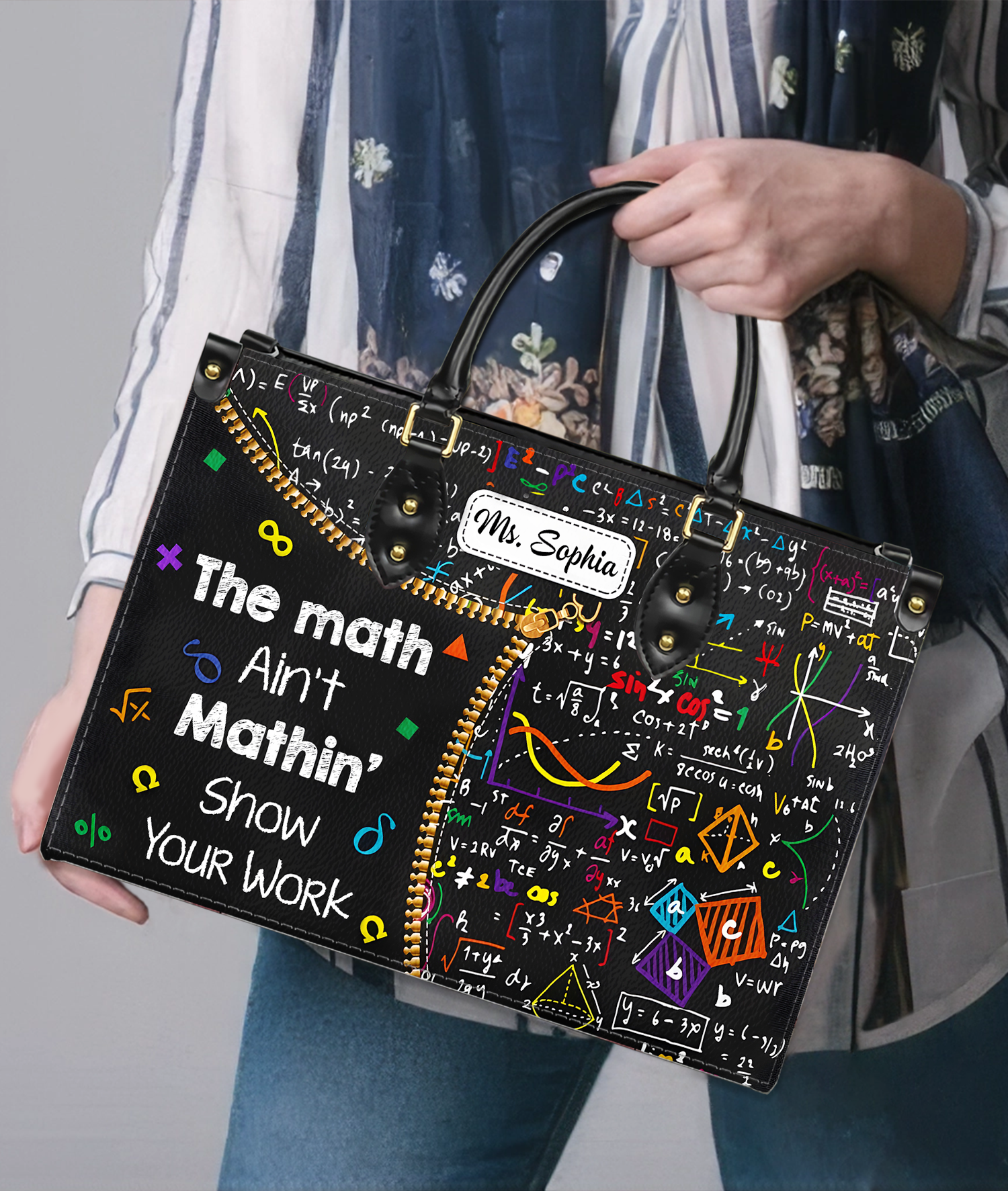 The Math Ain't Mathin Show Your Work Personalized Math Teacher Bag