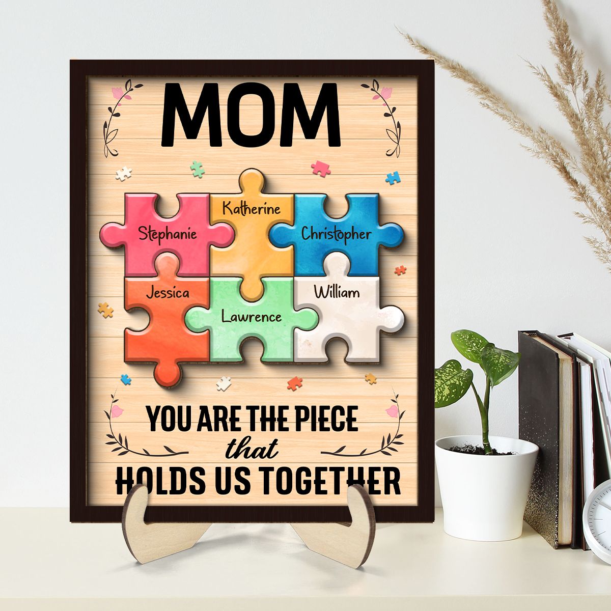 You Are The Piece That Holds Us Together 2-Layered Wooden Plaque, Custom Name Puzzle, Mother's Day Gift