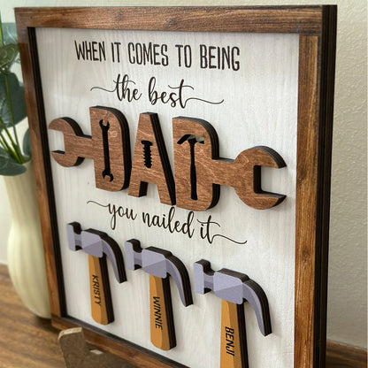 When It Comes To Being The Best Dad You Nailed It Personalized Father's Day Gift, Family Sign, Dad With Kids Names Sign