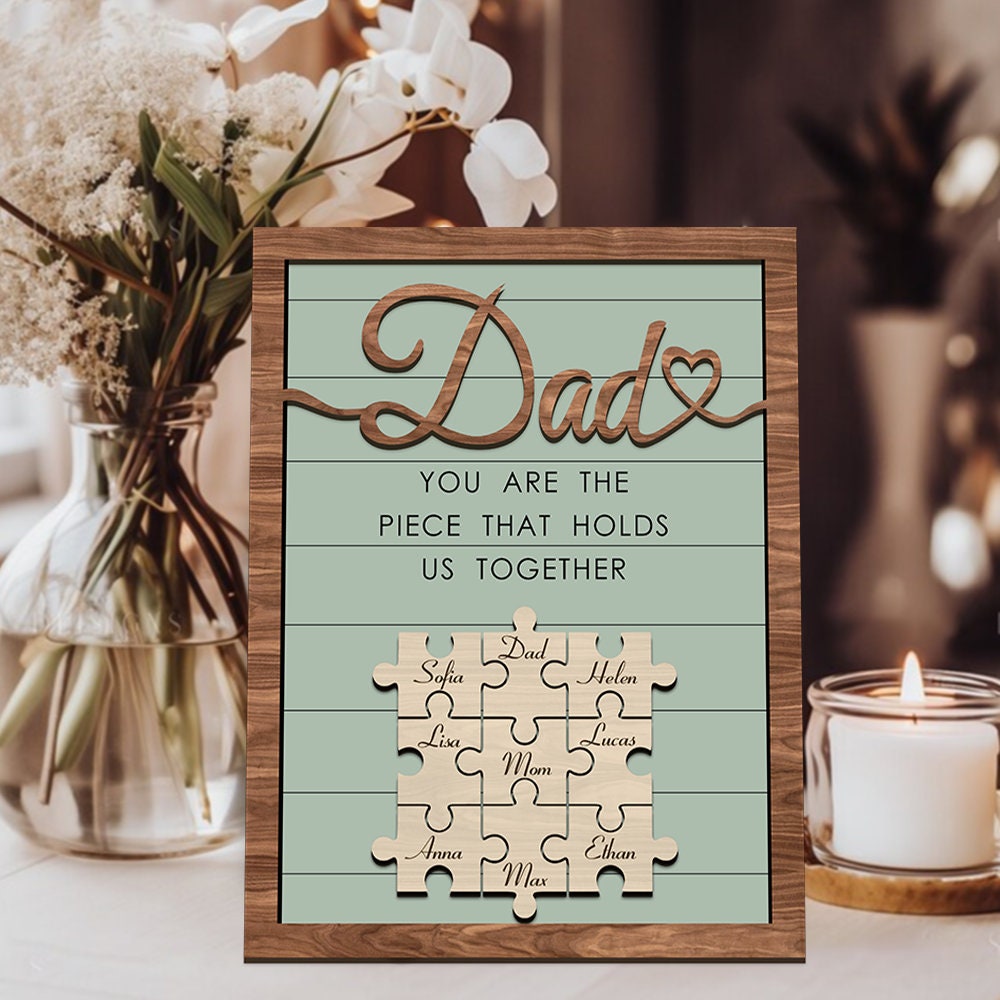 You Are The Piece That Holds Us Together Custom Dad Puzzle Wooden Sign, Gifts for Dad, Father's Day Gift