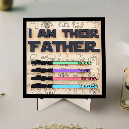 I Am Their Father Sign, Father Day Custom Gift, Personalized Gift for Dad, Wooden Plaque, Father's Day Gift