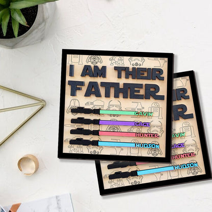 I Am Their Father Sign, Father Day Custom Gift, Personalized Gift for Dad, 2 Layered Wooden Plaque, Father's Day Gift