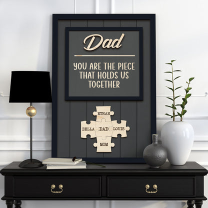 You Are The Pieces That Holds Us Together Dad Sign, Custom Puzzle Piece Sign, Father's Day Gift For Dad, Custom Gift For Dad