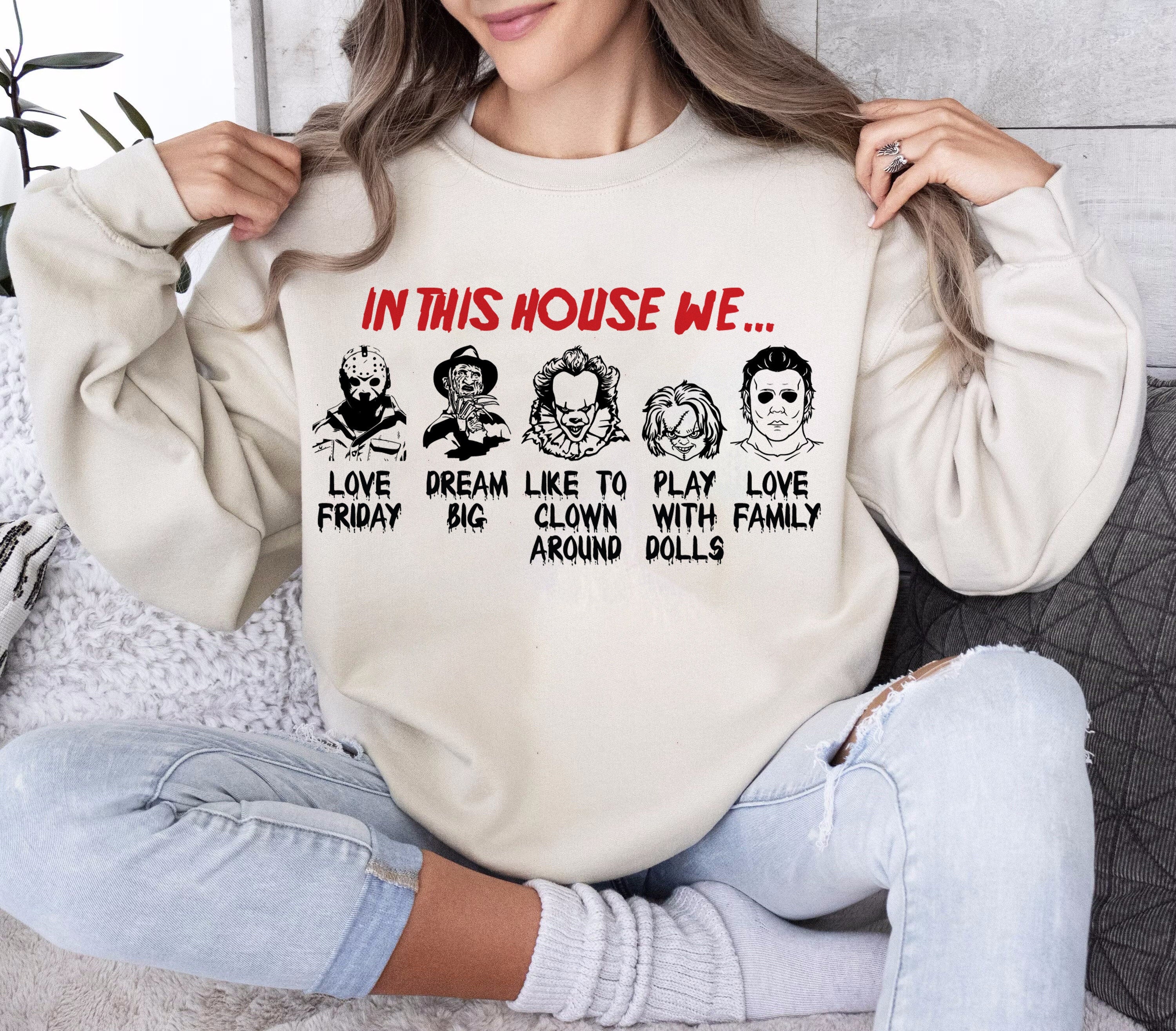 In This House We Horror Unisex Sweatshirt, Scary Movie Fan Gifts, Halloween Gift