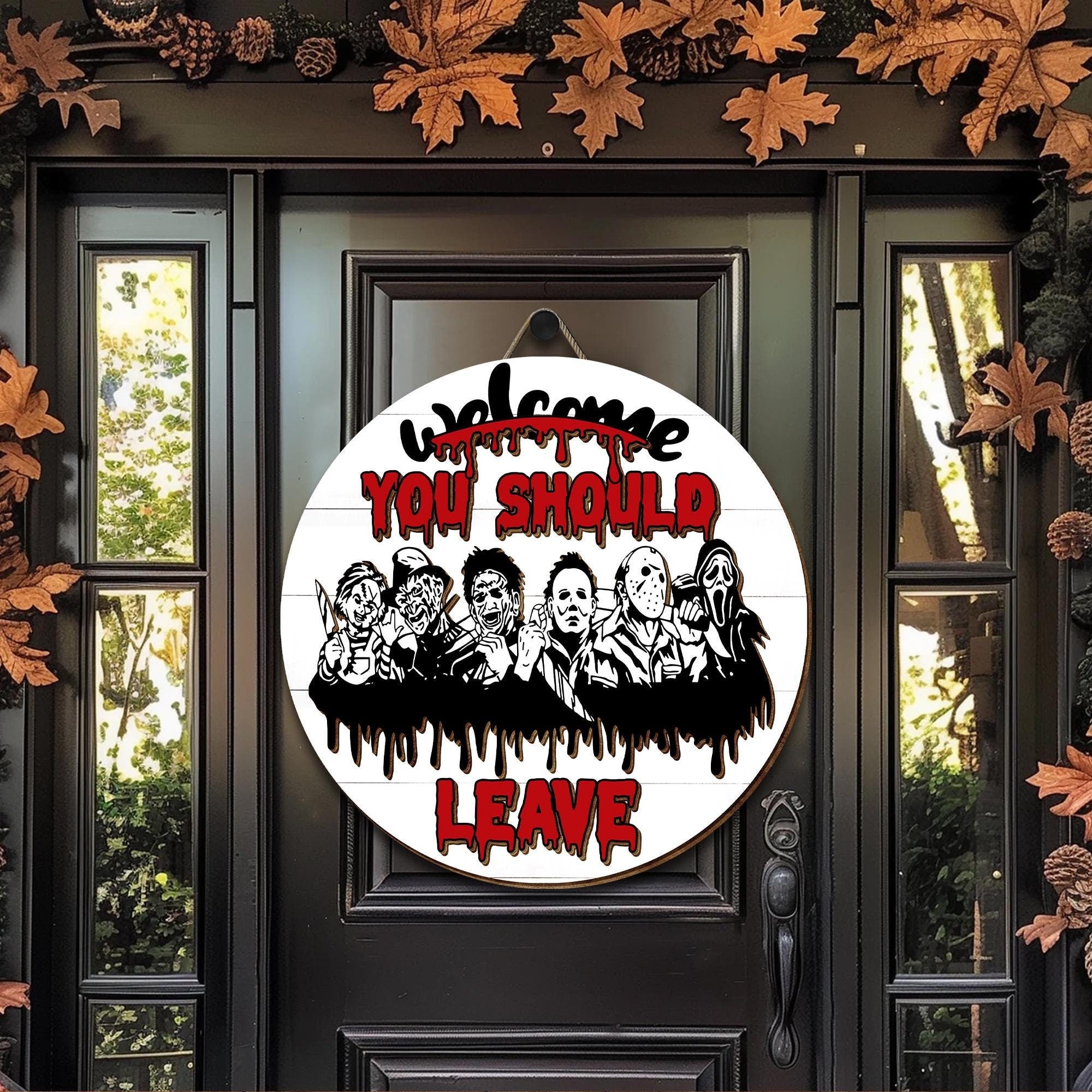 You Should Leave Horror Halloween Welcome Wooden Sign, Halloween Decor