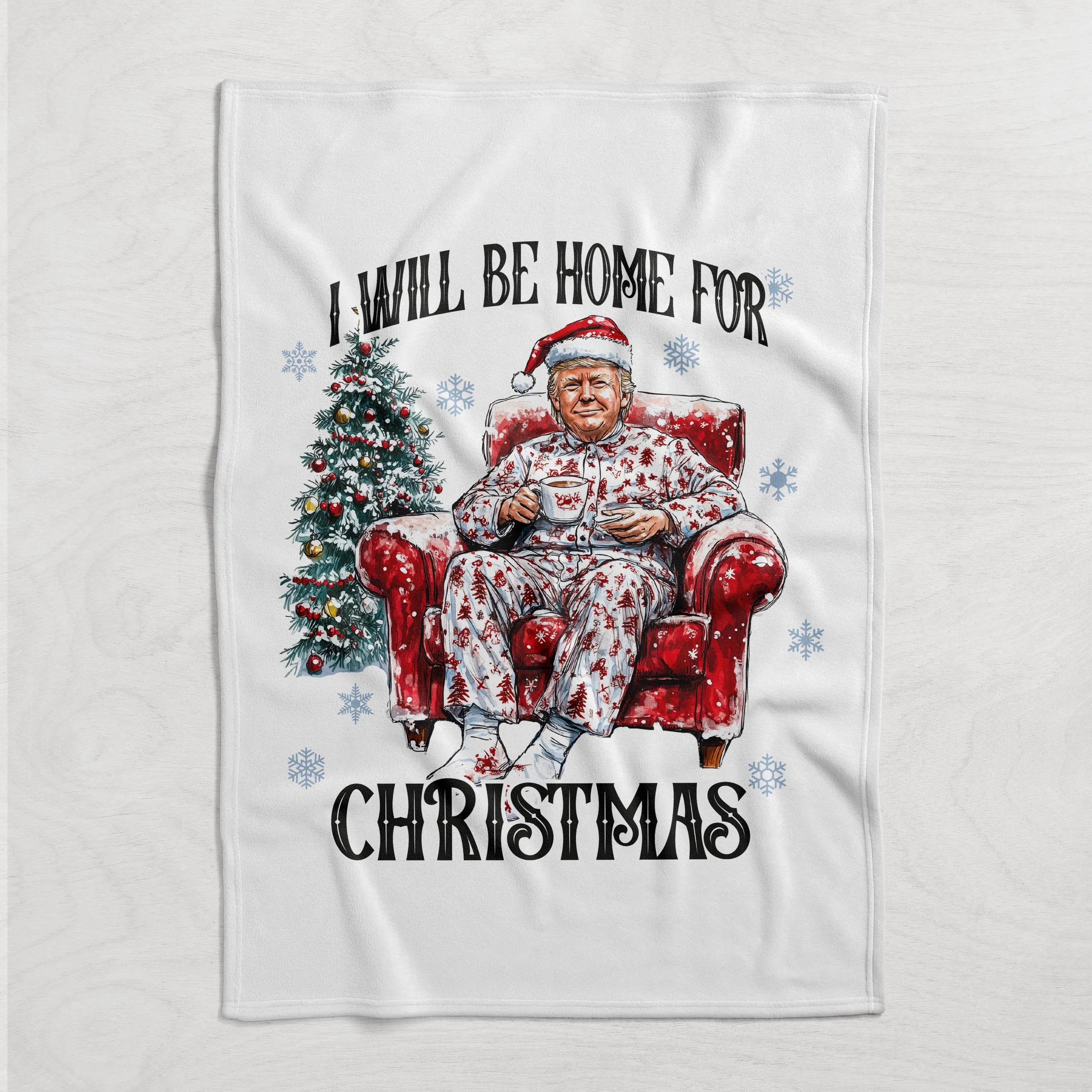 I Will Be Home for Christmas Blanket Trump2024, Merry Christmas, Home Decor, Christmas Decor