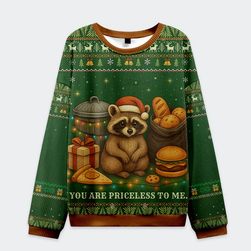 You Are Priceless Raccoon Funny Ugly Sweater, Ugly Xmas Sweater, Christmas Ugly Sweatshirt