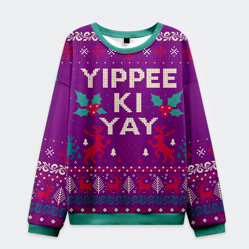 Yippee Ki Yay Christmas Funny Ugly Sweater, Ugly Xmas Sweater, Christmas Ugly Sweatshirt