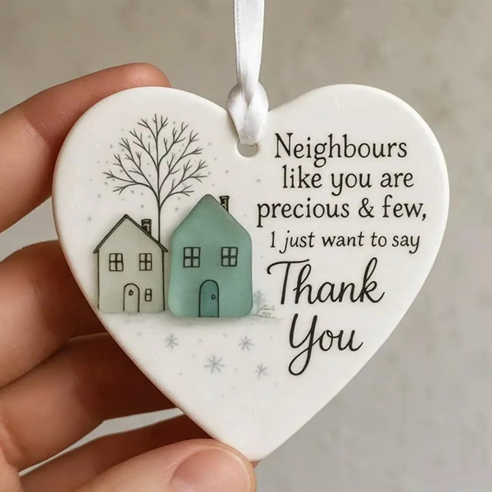 Neighbours Like You Are Precious And Few Ornament, Ceramic Ornament, Christmas Ornament