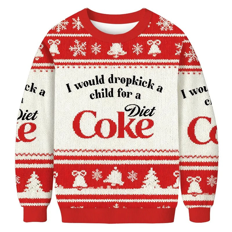 I Would Dropkick A Child For A Diet Coke Ugly Sweater, Christmas Ugly Sweatshirt