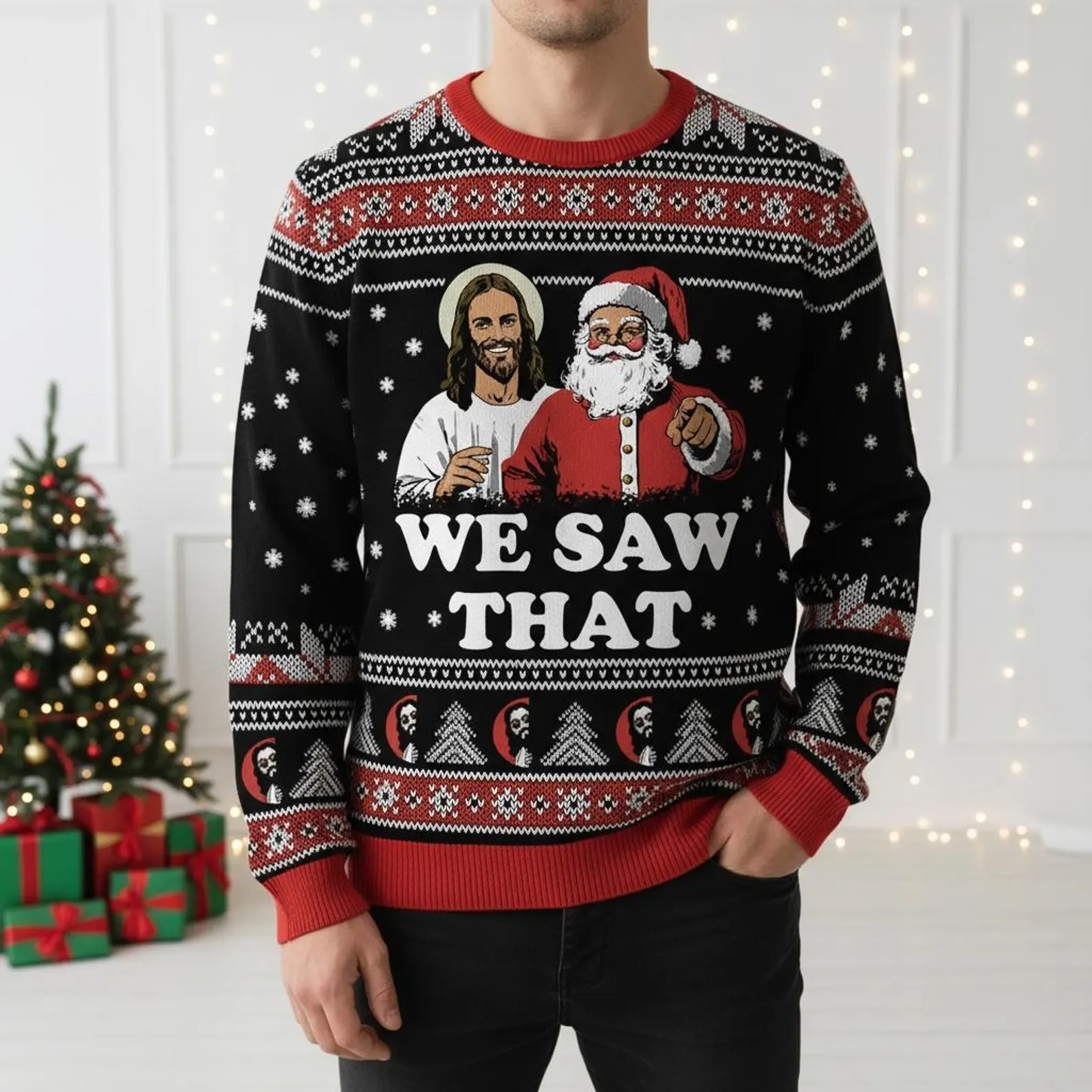 Santa Jesus We Saw That Ugly Christmas Sweater, Christmas Ugly Sweatshirt, Humorous Ugly Sweater