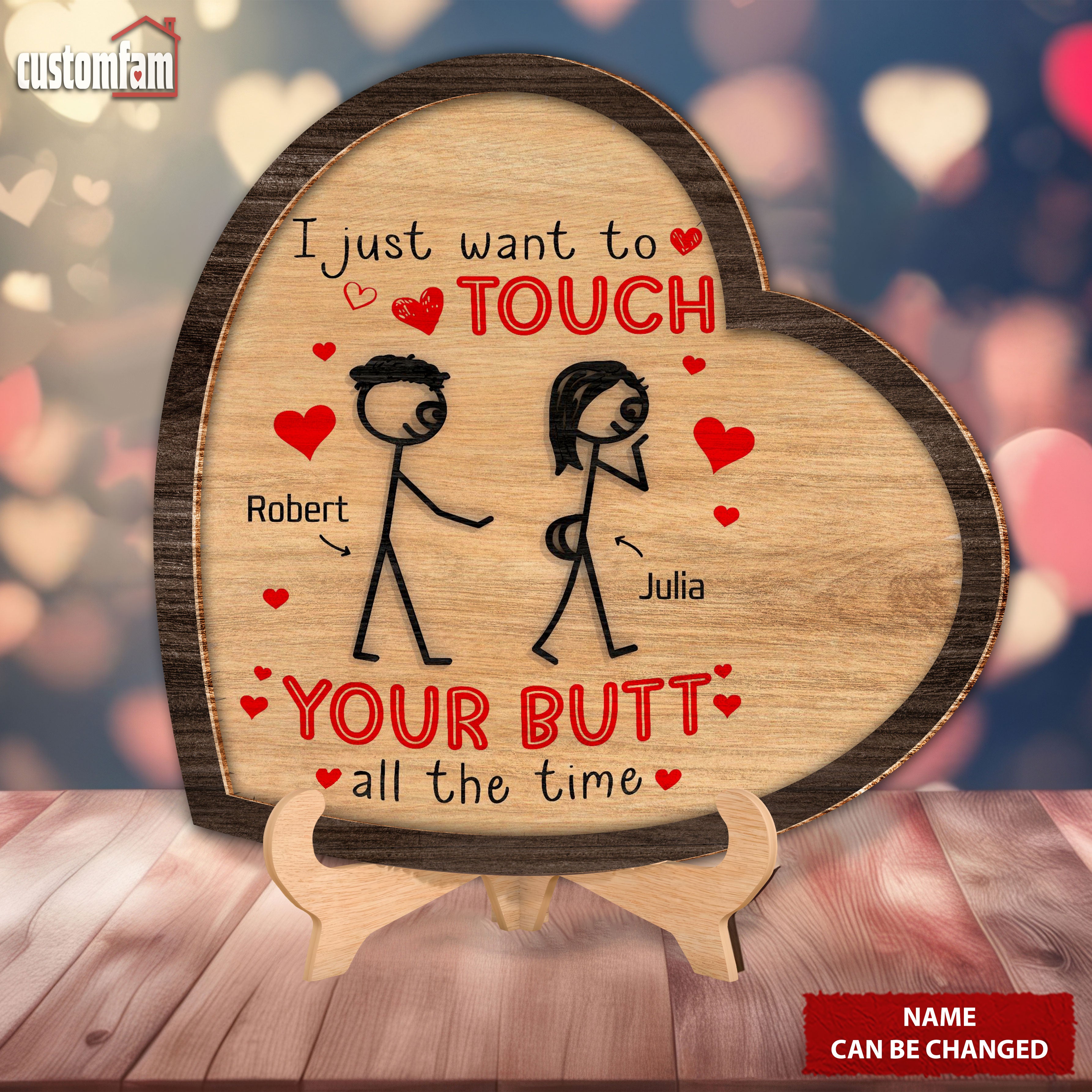 I Just Want To Touch Your Butt All The Time Custom Wood Sign, Valentine Sign, Anniversary Gift For Couple