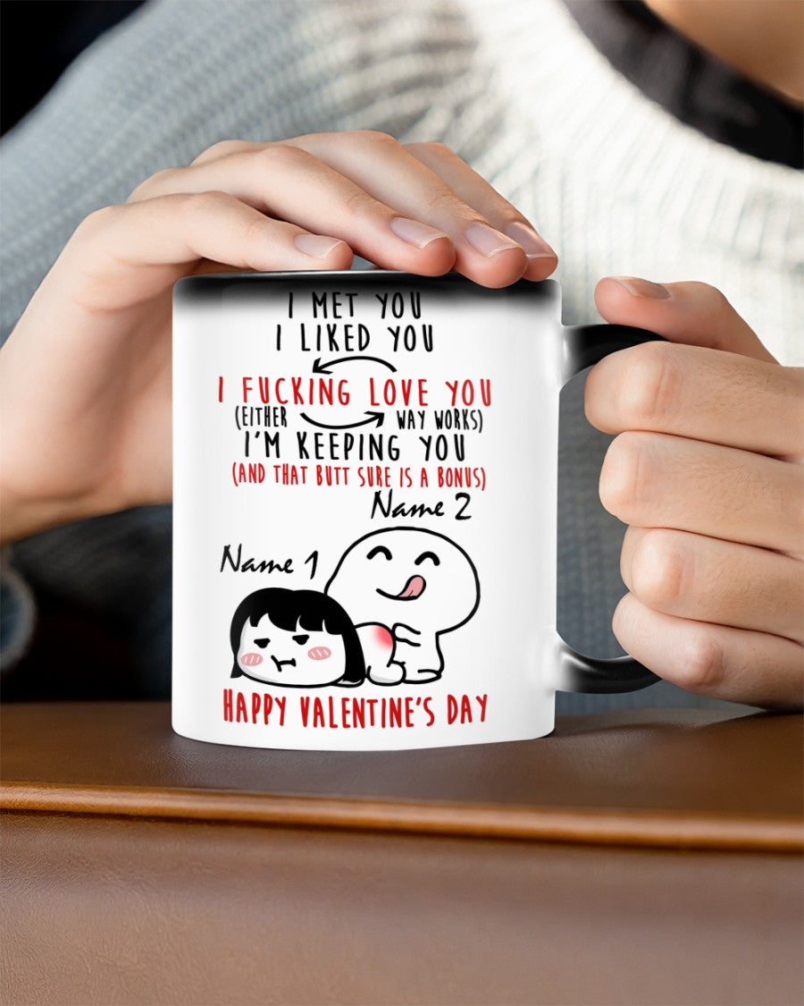 I Met You I Like You Custom Funny Couple Changing Mugs, Valentine Coffee Mug, Gift For Couple