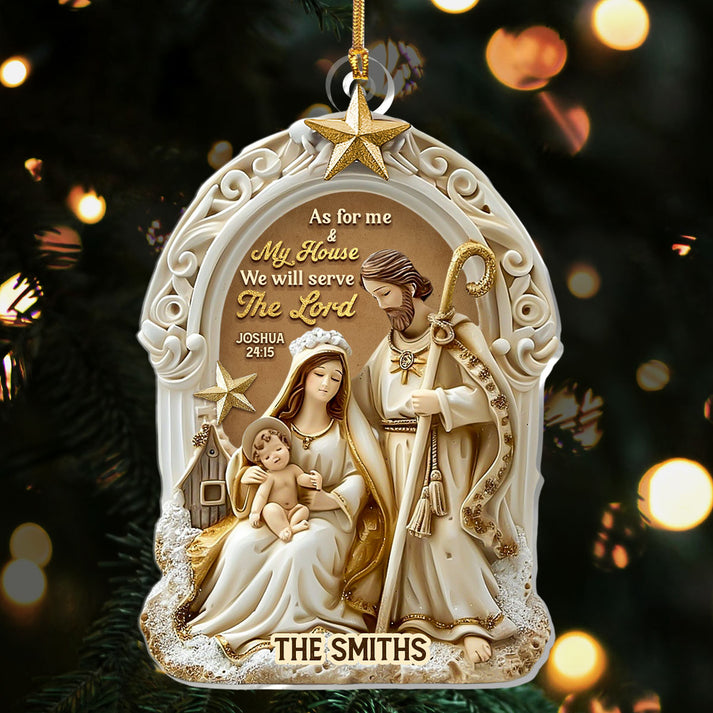 Born Is The King We Will Serve The Lord Christmas Acrylic Ornament, Personalized Family Gifts
